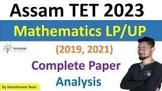 Assam TET LP and UP Previous Year Question Papers  (2019, 2021) Analysis @KSKEducare