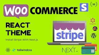 #35 Stripe Checkout with Next.js | React WooCommerce Theme | @stripe/stripe-js | ynnoj/next-stripe