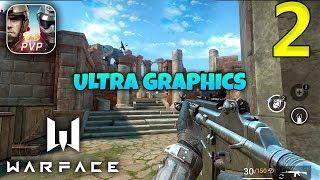 WARFACE MOBILE - Android / iOS Ultra Graphics Gameplay - Part 2