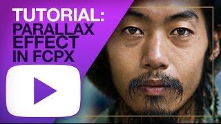 TUTORIAL: PARALLAX EFFECT IN FCPX