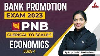 Bank Promotion Exam 2023 | PNB Clerical to Scale 1 Promotion | Economics Class 1