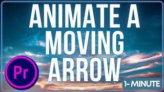 How to Animate a Moving Arrow Premiere Pro | Learn Adobe #adobepremierepro