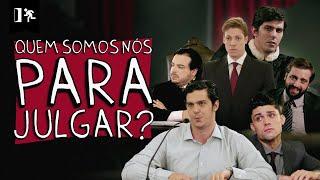 COMPILADO | QUEM SOMOS NÓS PARA JULGAR?