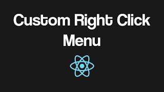 Custom Right Click with Context Menu in React