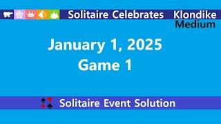 Solitaire Celebrates Game #1 | January 1, 2025 Event | Klondike Medium