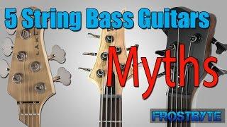 5 String Bass Guitar | Myths