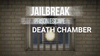 Jailbreak Prison Escape - Death Chamber Walkthrough