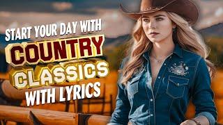 Top Classic Country Music 2024 - Timeless Hits of All Time - Greatest Hits Classic Country Songs