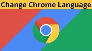 How To Change Google Chrome UI Display Language Back To English