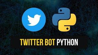 Automated Twitter Bot in Python
