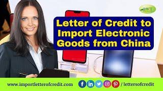 Import Goods from China | Letter of Credit for Import & Export