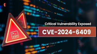 Critical OpenSSH Vulnerability Exposed (CVE-2024-6409)