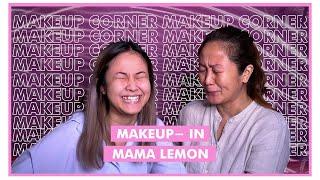 MAKEUP IN MAMA LEMON!! RIBET BANGET!!