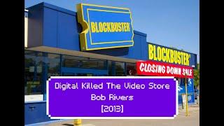 Digital Killed The Video Store (Video Killed The Radio Star) - Bob Rivers (The Buggles) [2013]