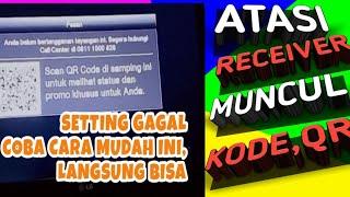 Cara Mudah Mengatasi Mesin Receiver k vision Guardiner Muncul Scan QR Kode