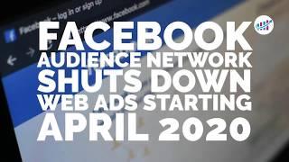 Facebook Audience Network Shuts Down Web Ads Starting April 2020