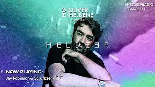 Oliver Heldens - Heldeep Radio #554