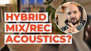 Hybrid Studio: How to combine mixing & recording acoustics in a home studio - AcousticsInsider.com