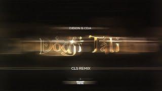 DJEXON & COJA - Dodji Tati (CLS Remix)