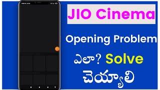 Jio cinema app not opening telugu | Jio cinema app not working properly