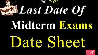 Date-Sheet  For Midterm Exams Fall 2022 | Final Date To Make Date-Sheet | VU Mentor #fall2022