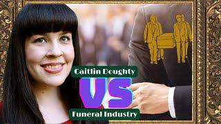 Does the Funeral Industry Really Hate Caitlin Doughty?