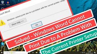 Solved - Microsoft Word Windows Cannot Print Due to A Problem With the Current Printer Setup