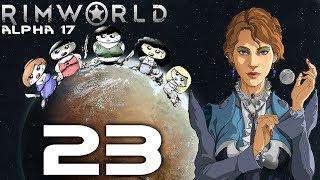 Прохождение Rimworld Alpha 17 -Касандра набирает обороты.  #23