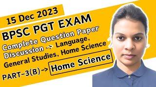 #3 BPSC PGT Home Science Exam 2023 Complete Paper solution #bpschomescience