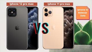 Iphone 11 pro max Vs Iphone 12 pro max (Leaks) - Iphone 12 pro max Release Date in Pakistan