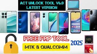 Free tool Frp bypass 2025 Mtk Qualcomm (Act Unlock Tool v6.0)