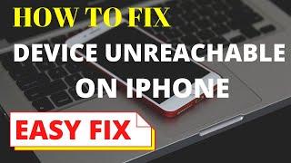 HOW TO FIX ERROR ON IPHONE | UNREACHABLE DEVICE