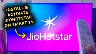 How To Install & Activate JioHotstar App On Smart TV & Google TV!