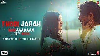 Marjaavaan: Thodi Jagah Video | Riteish D, Sidharth M, Tara S | Arijit Singh | Tanishk Bagchi