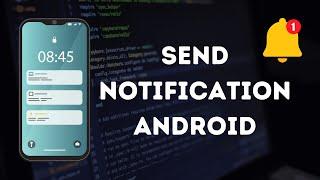 How to Send Notification in Android