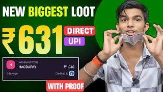 ₹631/- Biggest Trick) New Earning App Today | Paytm Cash Loot Offer Today | New Earning App