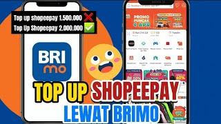 TOP UP SHOPEEPAY 2JT PAKAI BRIMO || Isi saldo shopeepay lewat brimo