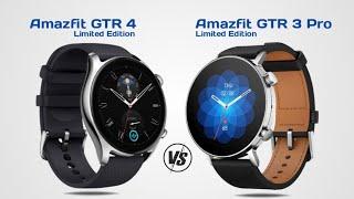 Amazfit GTR 4 Limited Edition Vs Amazfit GTR 3 Pro Limited Edition