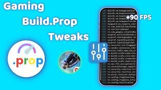 Ultimate build.prop Tweaks for Gaming ROMs