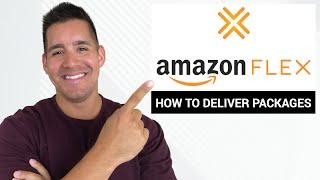 Amazon Flex: How To Deliver Packages