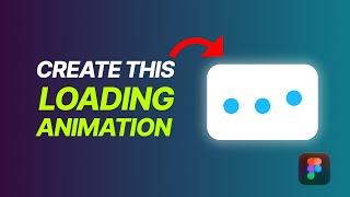 How to Create a Figma Loading Indicator Animation - Loading Dots Animation