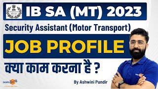 IB Recruitment 2023 || IB SA- MT Job Profile || IB Security Assistant Job Profile || By Ashwini Sir