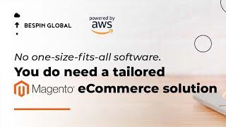 Bespin X AWS Magento Webinar | Build A Multi Channel E-Commerce Experience On A Single Platform