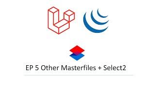 Laravel Bootstrap + Jquery EP 5 Other Masterfiles + Select2