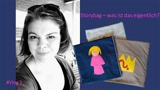 Storybag - was ist das eigentlich? I Vlog 3