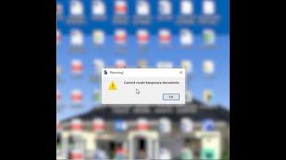  Cannot create temporary documents error!!  Quick Fix