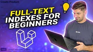 How to Use Full Text Indexes for beginners | Full Text Indexing in Laravel for Beginners #laravel