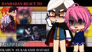 Dandadan react to Okarun as Kakashi Hatake|part3| DANDADAN - Gacha React