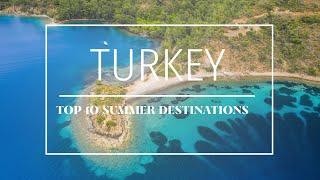 TOP 10 Summer Destinations in Turkey