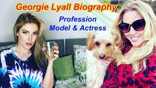 Georgie Lyall Biography, Career, Contact, Private Life, across website.Profession Model & Actress